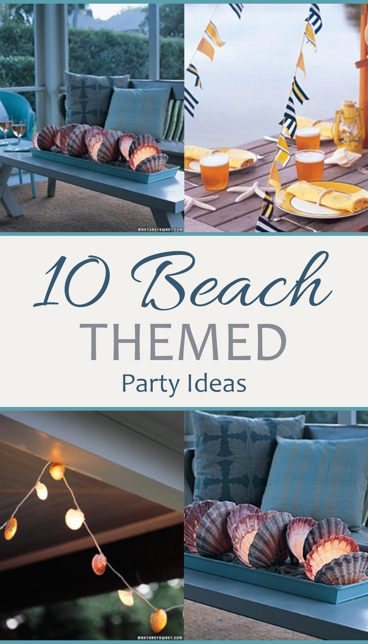 Beach Theme Party Ideas
 10 Beach Themed Party Ideas