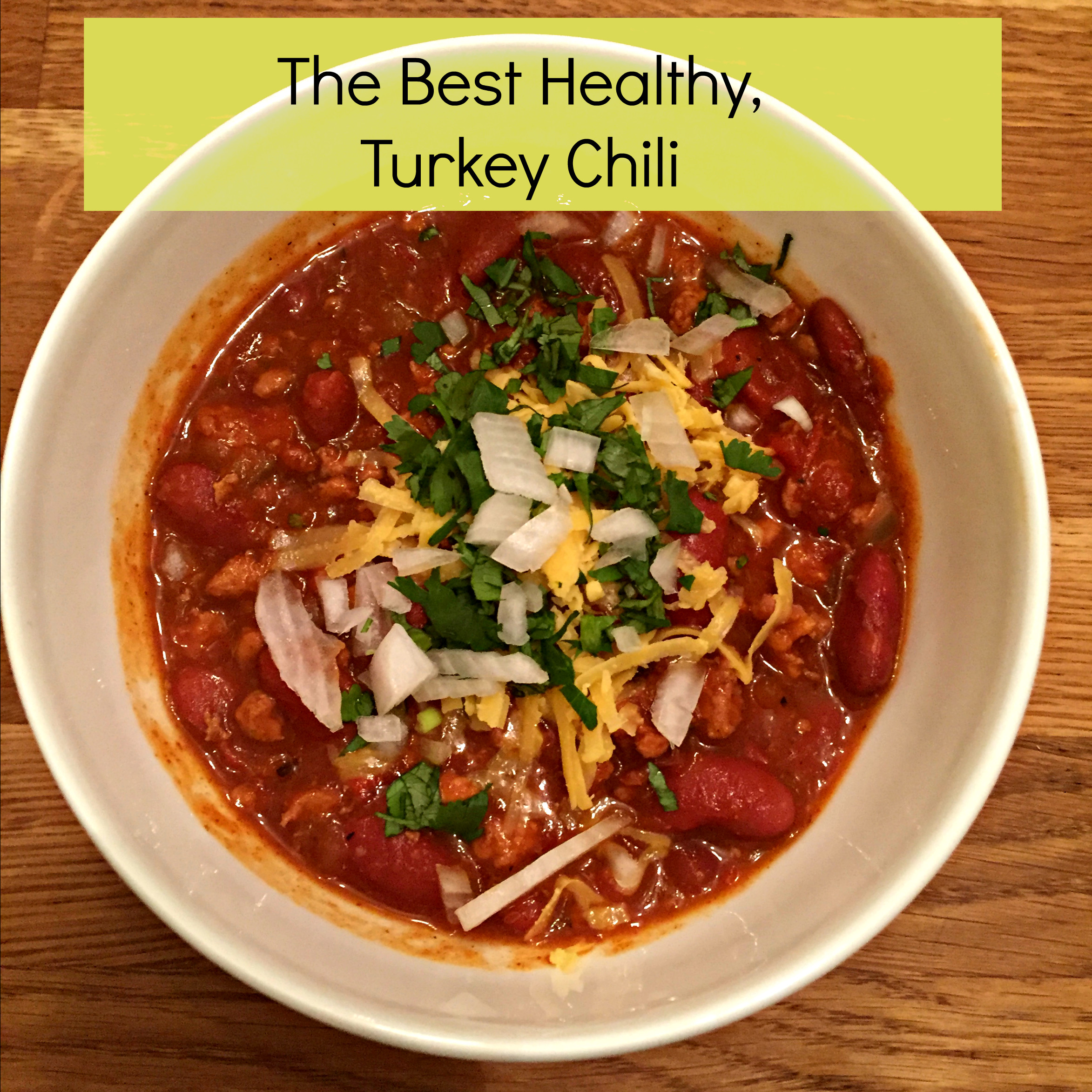 Best Turkey Chili
 The Best Healthy Turkey Chili Recipe My Healthy Happier