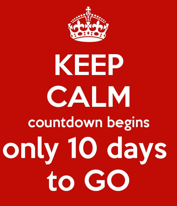 Birthday Countdown Quotes
 KEEP CALM countdown begins only 10 days to GO Poster