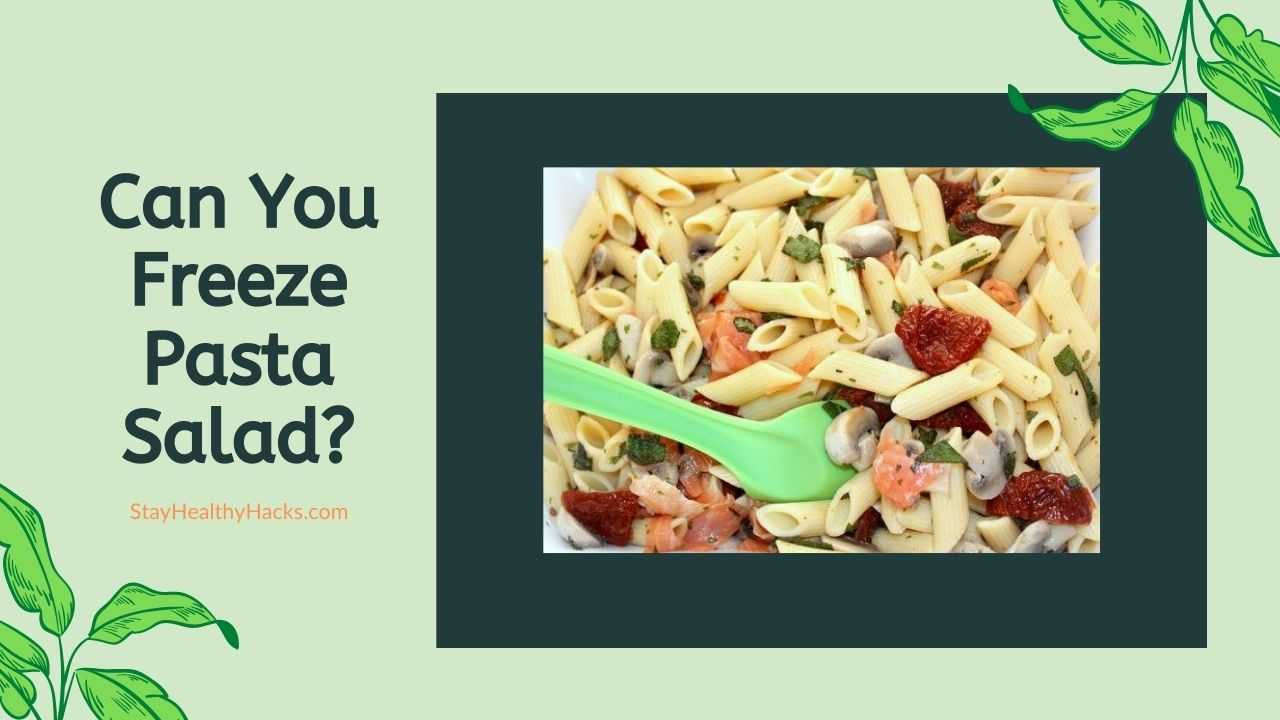 Can You Freeze Pasta Salad
 Can You Freeze Pasta Salad Updated August 2020
