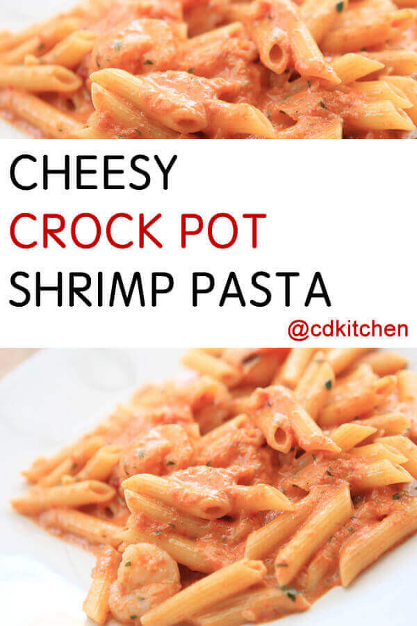 Cheesy Shrimp Pasta
 Cheesy Crock Pot Shrimp Pasta Recipe