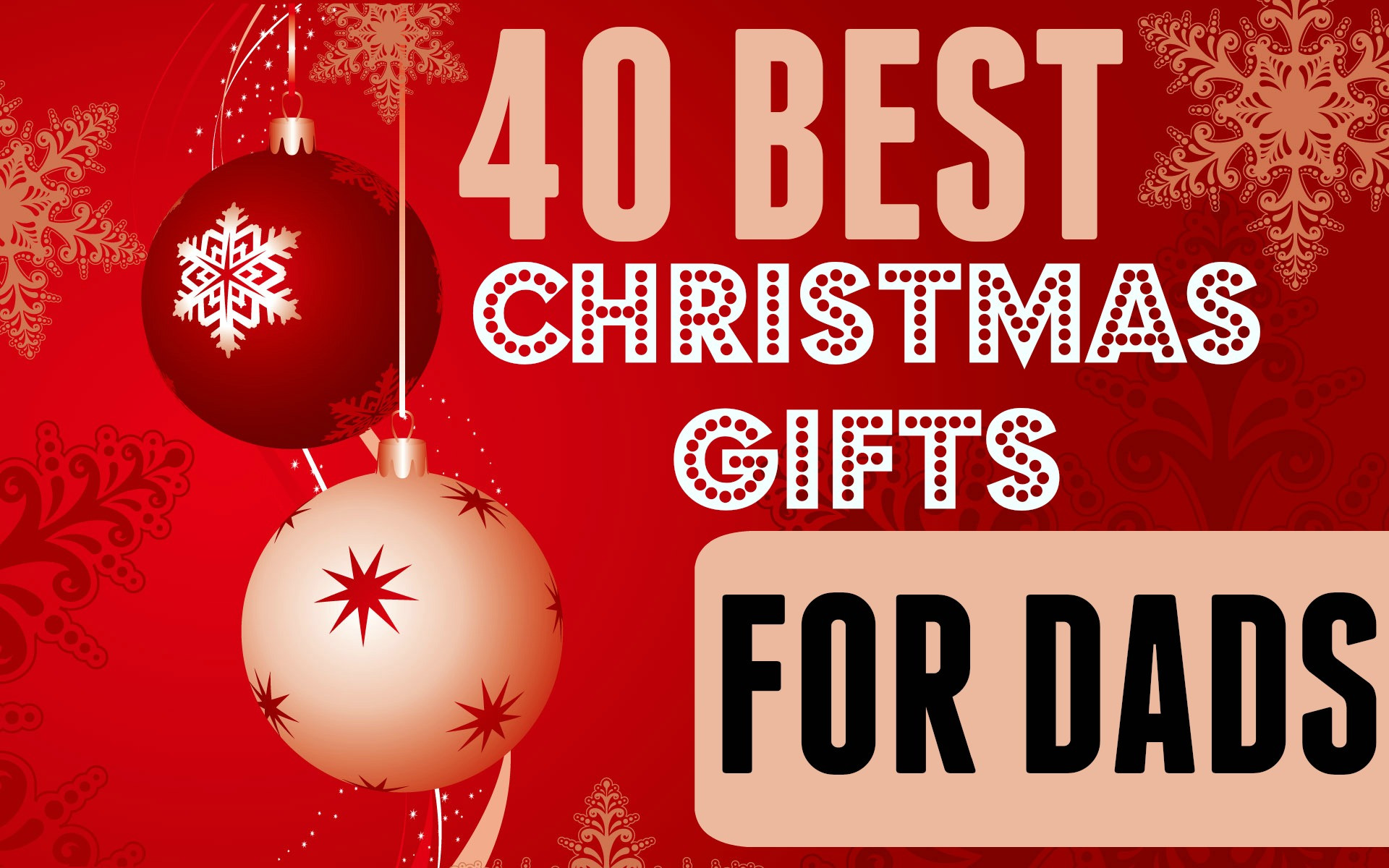 Christmas Gift Ideas For Dads
 40 Best Christmas Gifts for Dads Mocha Dad