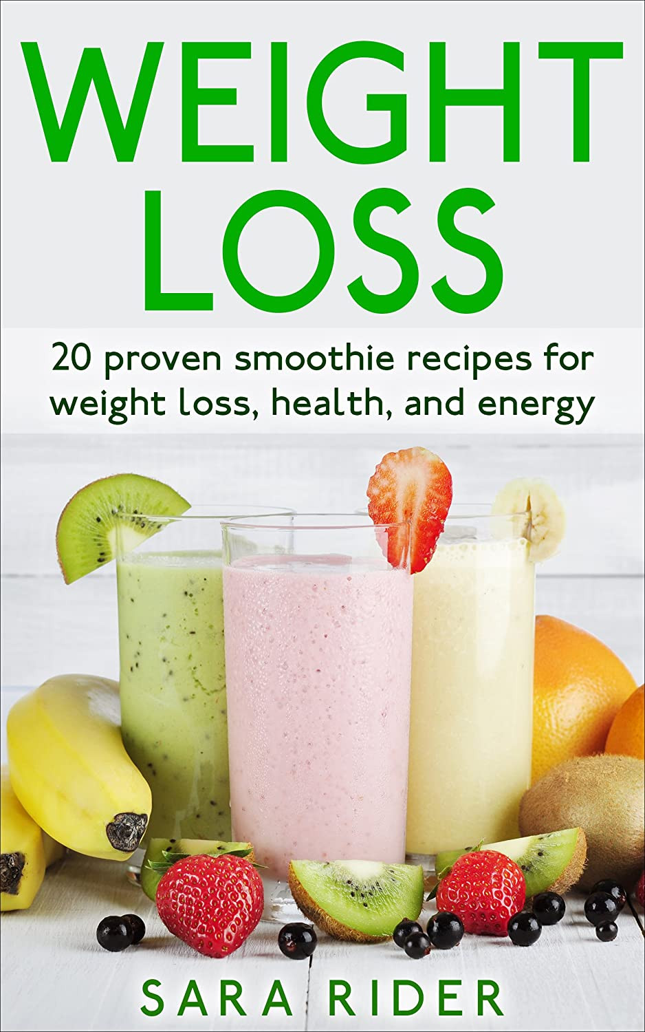 Diet Smoothie Recipes
 AMAZON KINDLE BOOK PROMOTION Weight Loss 20 Proven