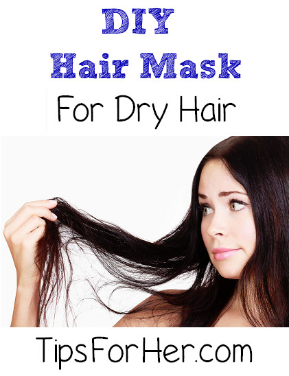 DIY Dry Hair Mask
 DIY Mask for Dry Hair