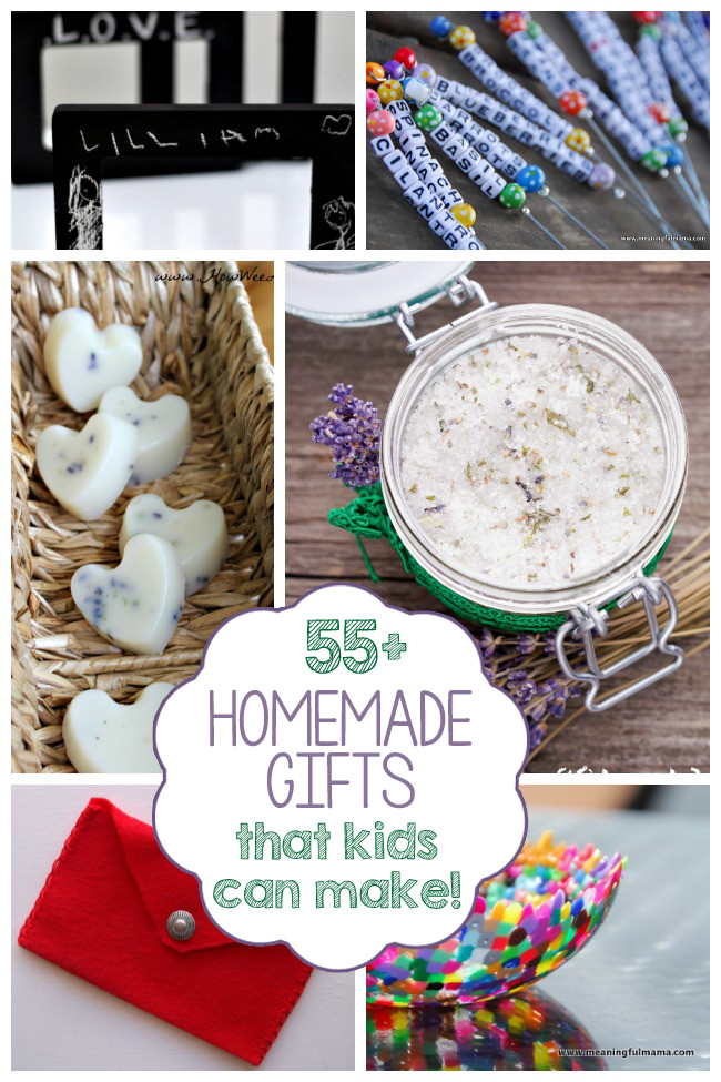 DIY Gifts For Kids To Make
 55 Homemade Gifts Kids Can Make