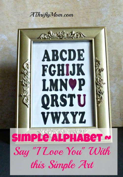DIY Gifts That Say I Love You
 Simple Alphabet Say "I Love You" With DIY Art