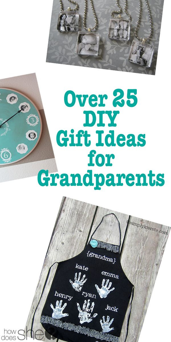 DIY Grandparent Gifts
 Over 25 DIY Gift Ideas for Grandparents