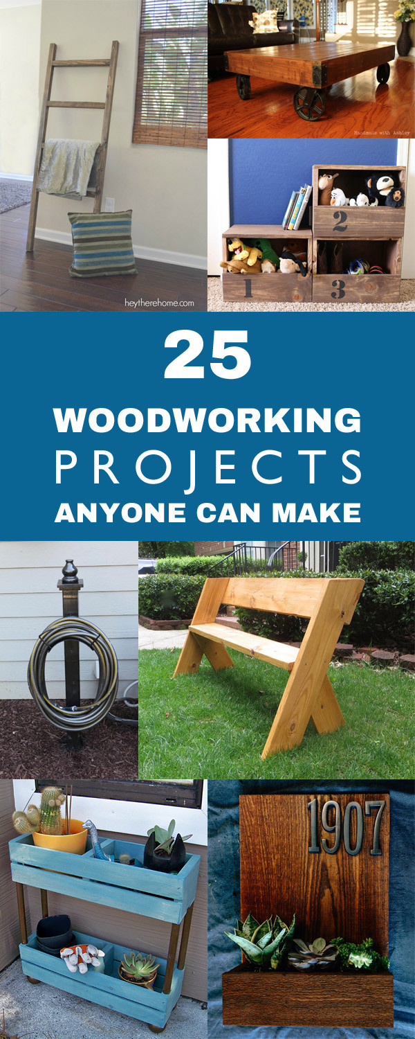 Easy DIY Woodworking Projects
 25 Easy DIY Woodworking Projects Anyone Can Make