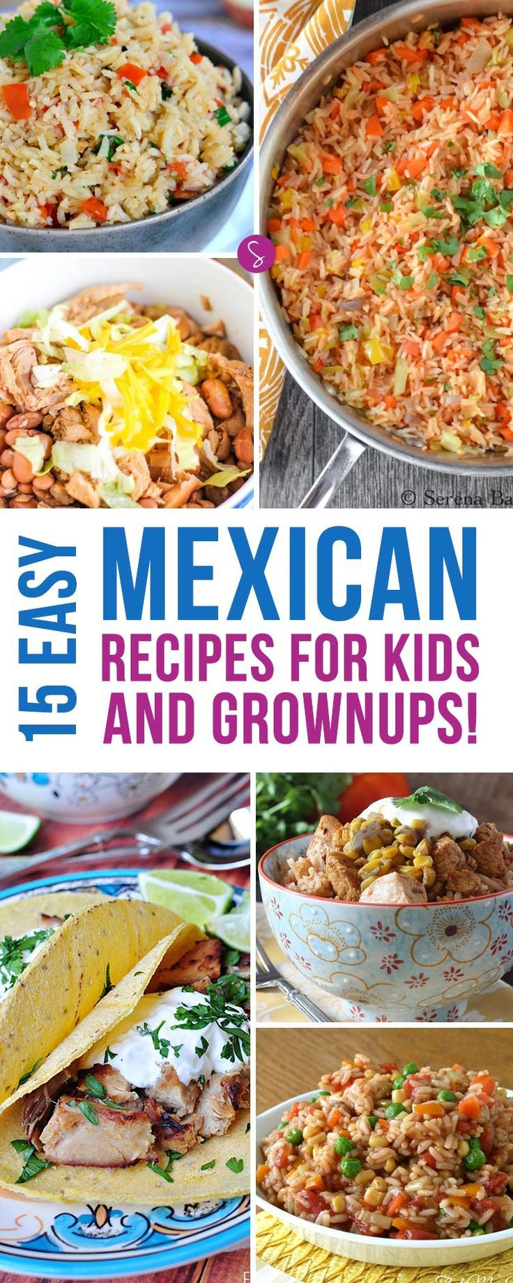 Easy Mexican Dinner Recipes
 15 Easy Mexican Dinner Ideas Even the Kids Will Enjoy