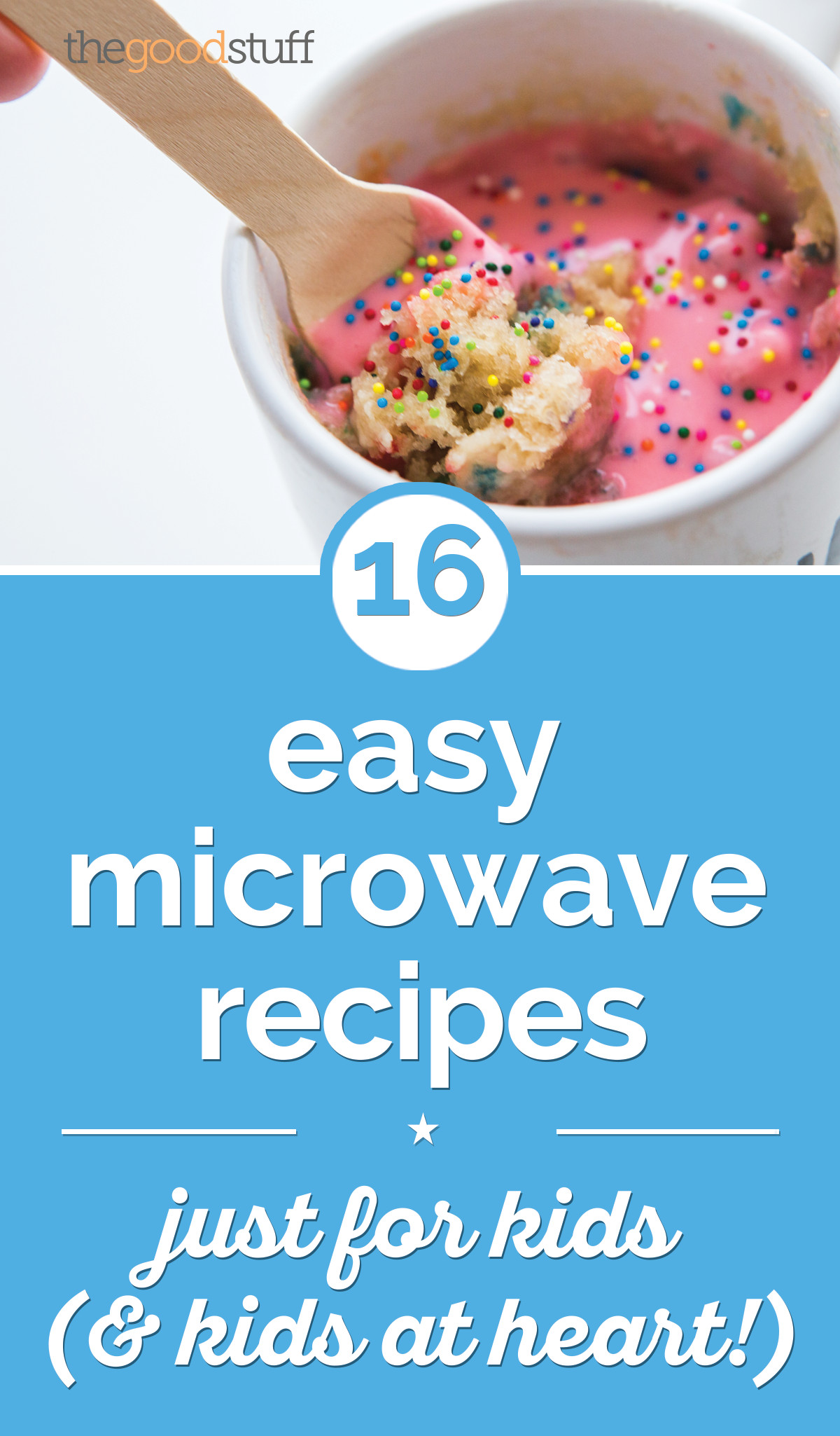 Easy Recipes For Kids
 16 Easy Microwave Recipes Just for Kids & Kids at Heart