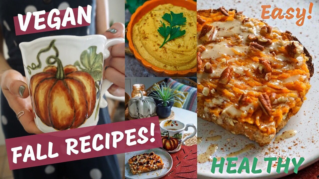 Fall Vegan Recipes
 Healthy FAST Vegan FALL RECIPES