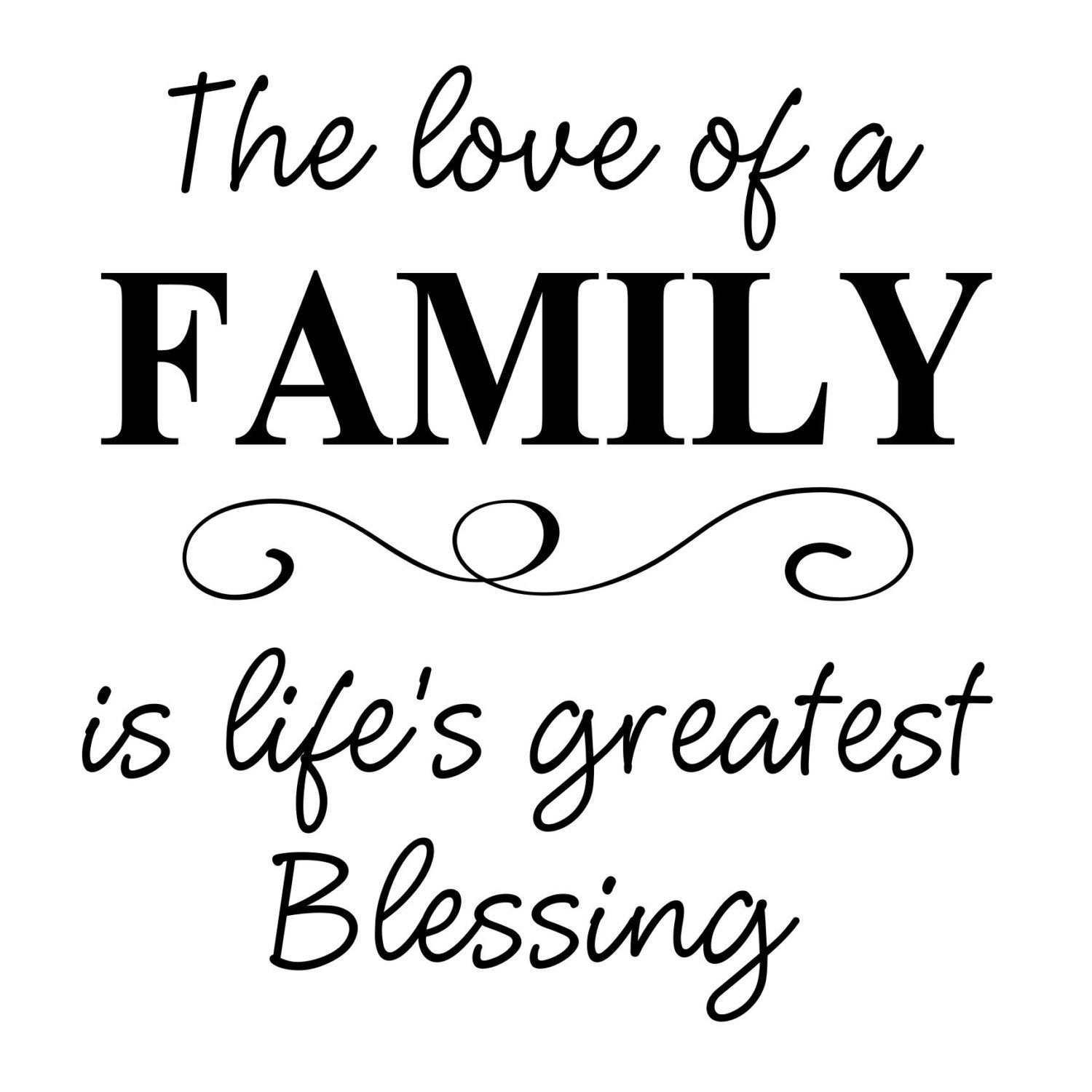 Family Blessings Quotes
 The Love of a Family is Life s Greatest by TheVinyl pany