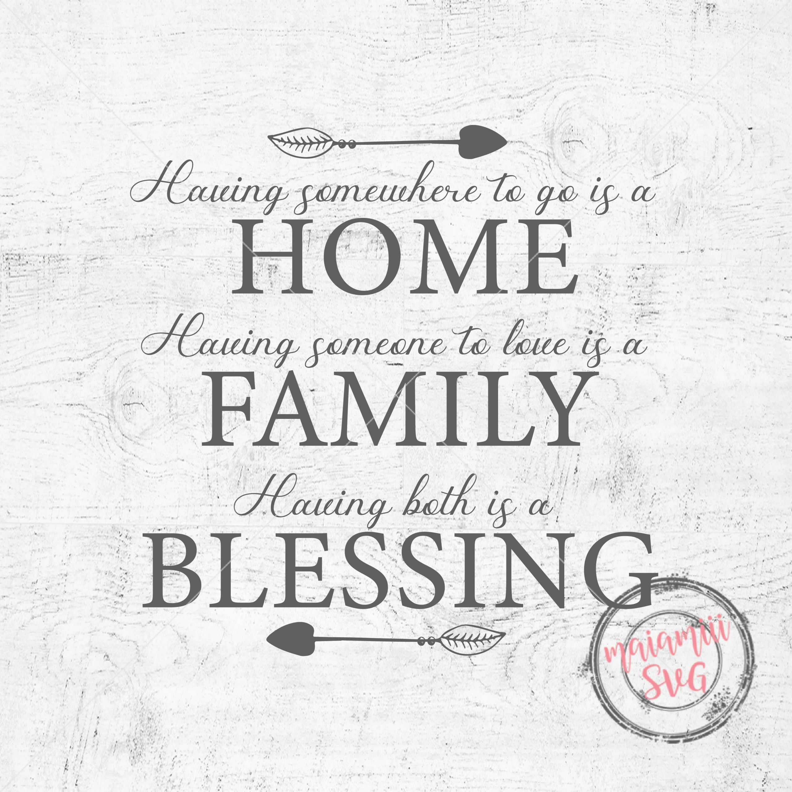 Family Blessings Quotes
 Home Family Blessing SVG Home SVG Family Quote SVG
