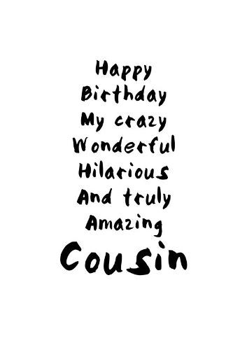 Funny Cousin Birthday Quotes
 6