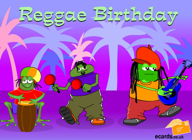 Funny Singing Birthday Cards
 eCards Have A Reggae Birthday