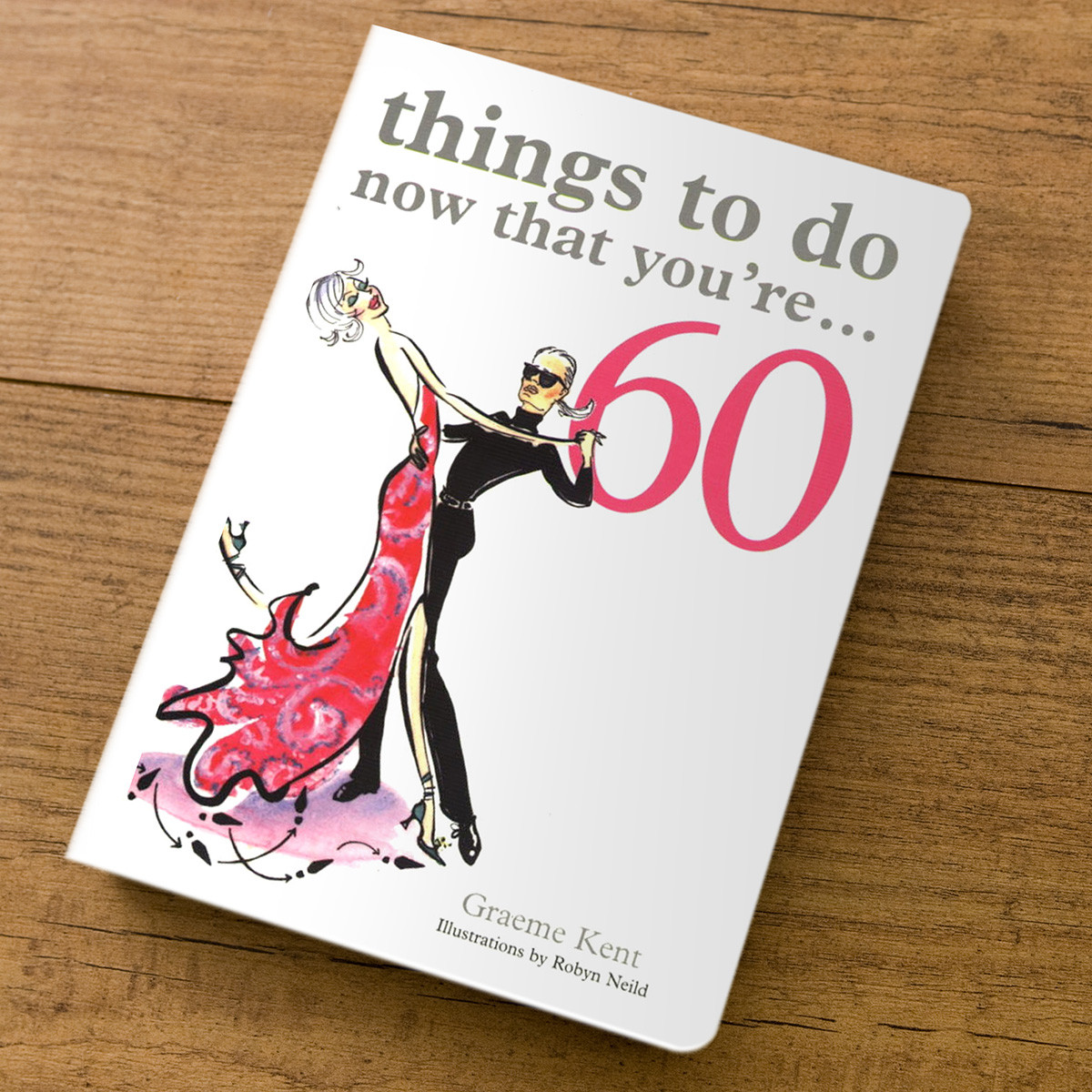 Gift For 60th Birthday
 Things To Do Now That You re 60 Gift Book 60th