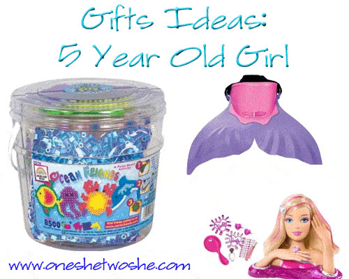 Gift Ideas For 5 Year Old Girls
 Gift Ideas 5 Year Old Girl so she says