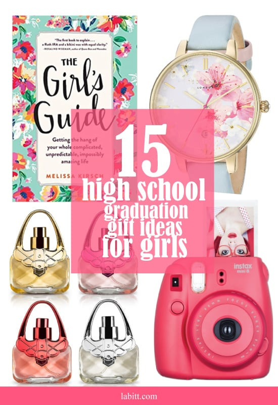 Grad Gift Ideas For Girls
 15 High School Graduation Gift Ideas for Girls