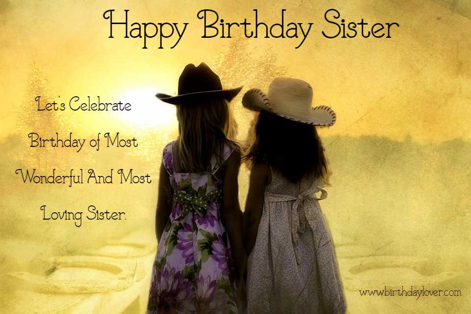 Happy Birthday Wishes To My Sister
 70 Happy Birthday Wishes For Sister & Messages Birthday