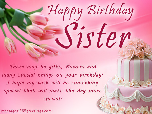 Happy Birthday Wishes To My Sister
 Birthday wishes For Sister that warm the heart