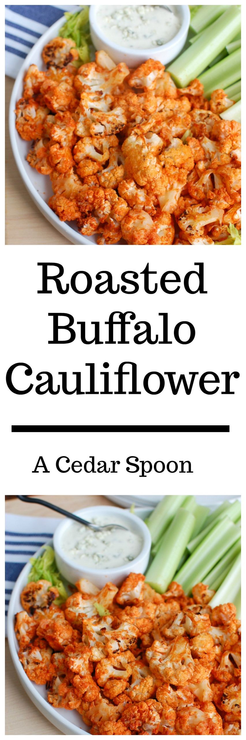 Healthy Buffalo Cauliflower
 Roasted Buffalo Cauliflower A Cedar Spoon