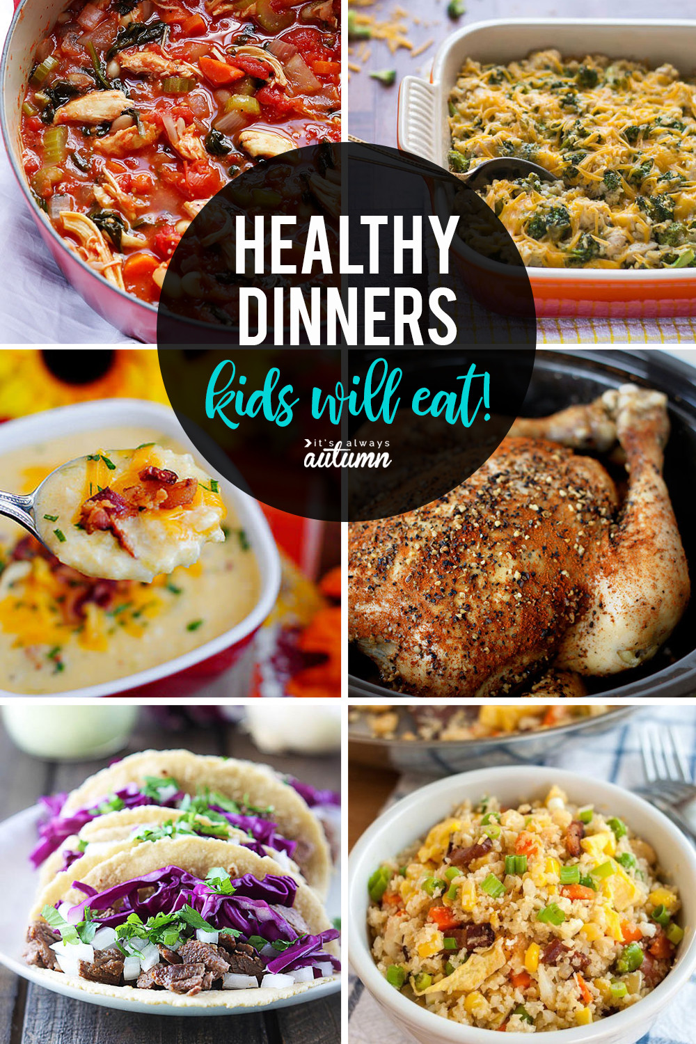 Healthy Dinner Recipes
 20 healthy easy recipes your kids will actually want to