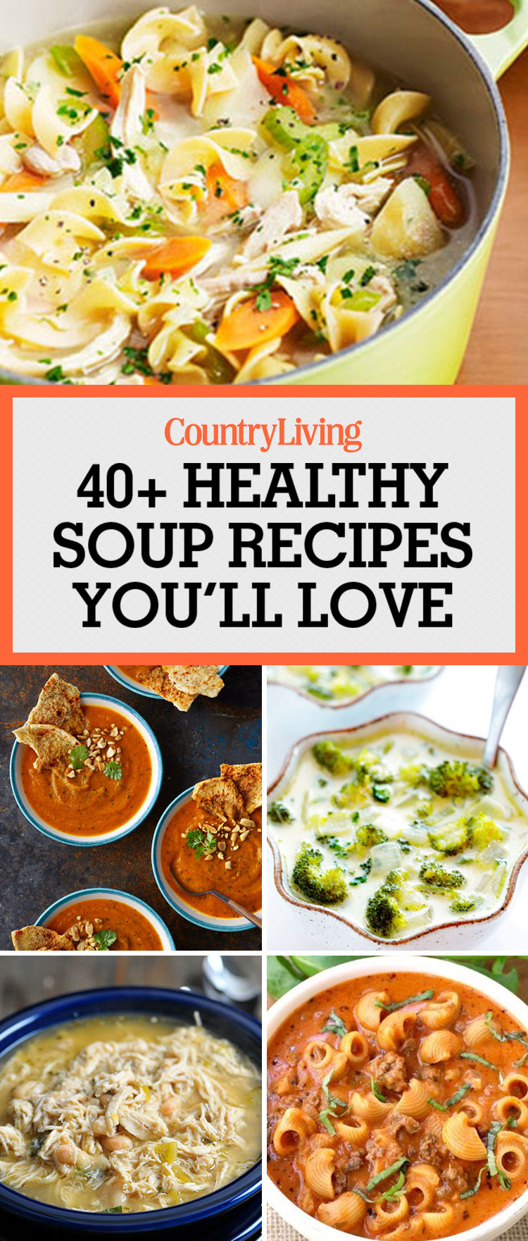 Healthy Soups To Make
 49 Best Healthy Soup Recipes Quick & Easy Low Calorie Soups