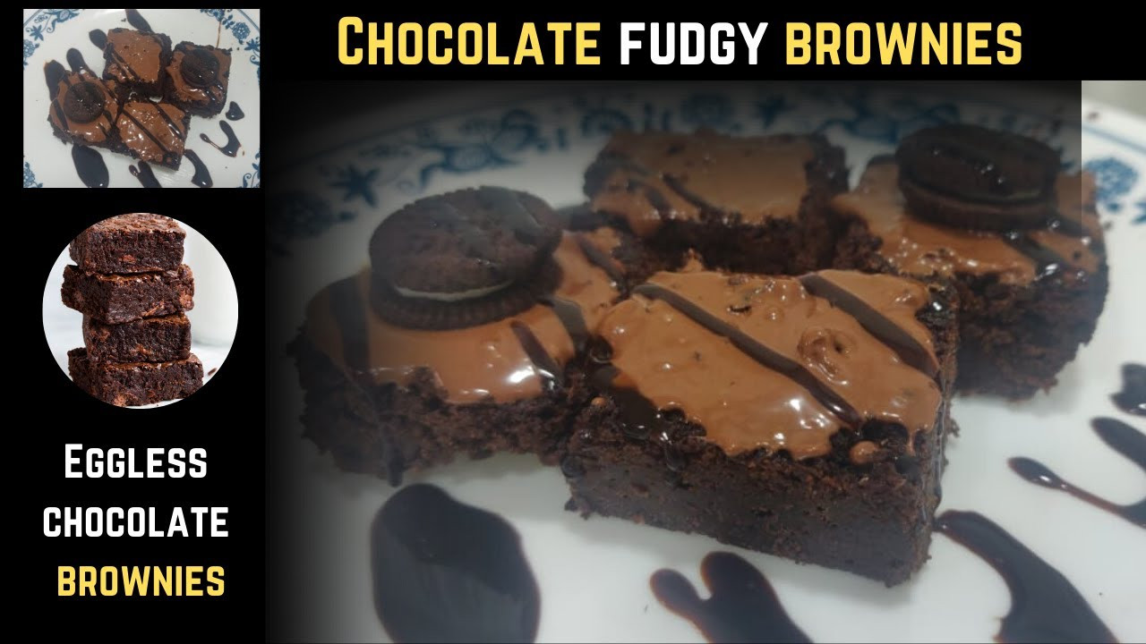 Homemade Brownies Without Eggs
 Chocolate fudgy Brownies