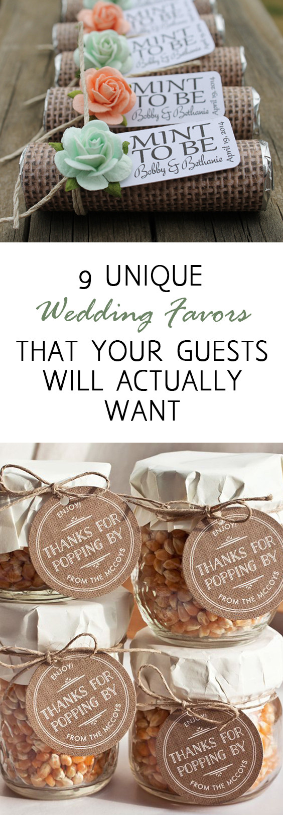 Ideas For Wedding Favors
 9 Unique Wedding Favors that Your Guests Will Actually
