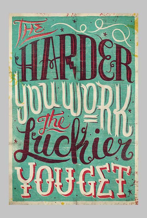 Inspirational Hard Working Quotes
 70 Awesome Inspirational Typography Quotes