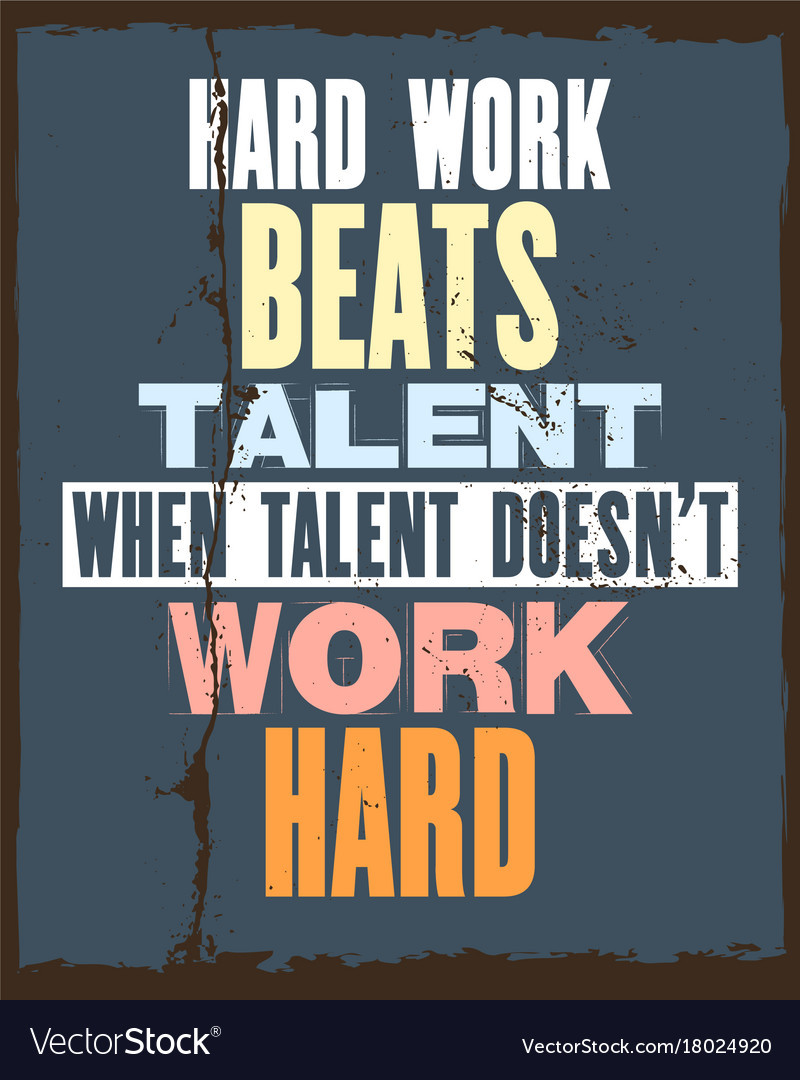 Inspirational Hard Working Quotes
 Inspiring motivation quote with text hard work Vector Image