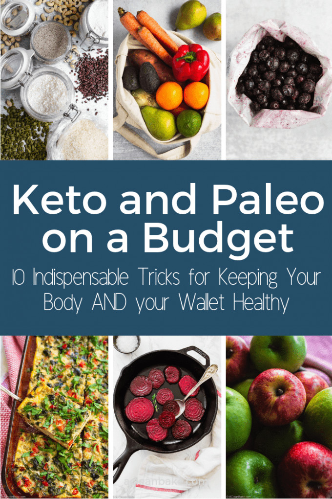 Keto Diet On A Budget
 10 Tricks for Following Keto or Paleo on a Bud