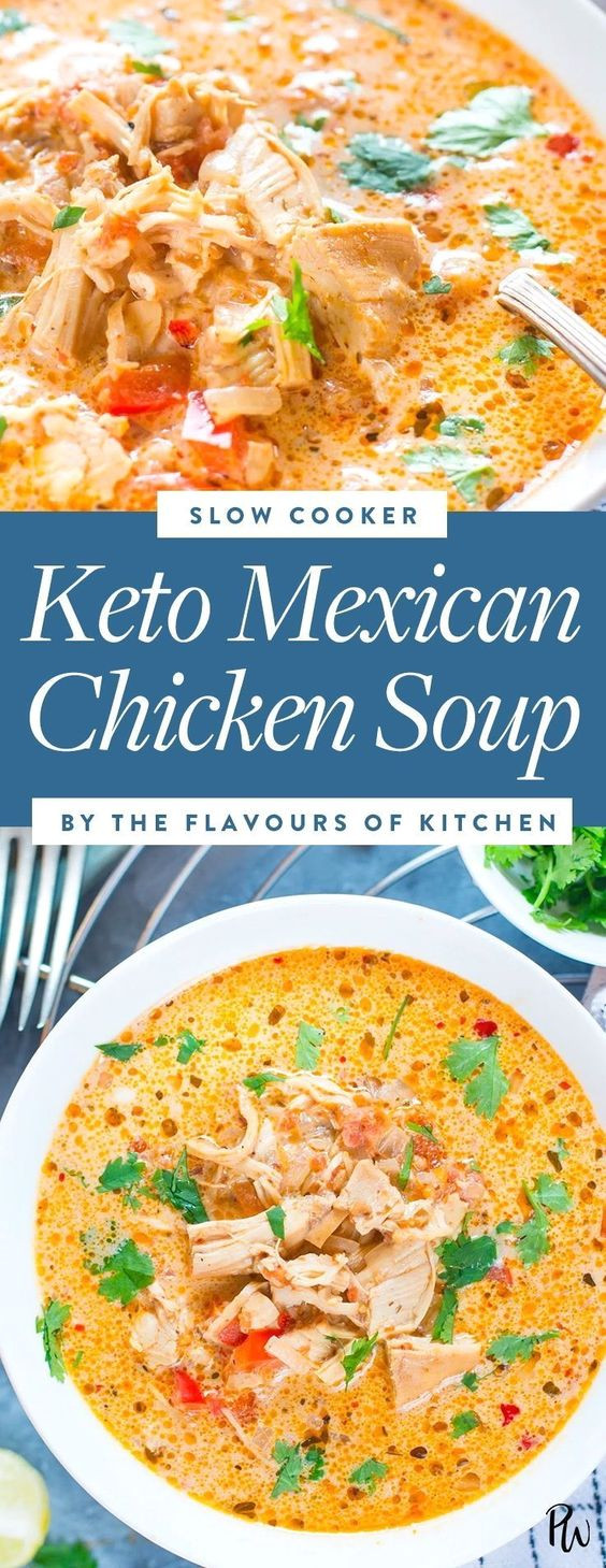 Keto Mexican Chicken Soup
 SLOW COOKER MEXICAN CHICKEN SOUP KETO LOW CARB