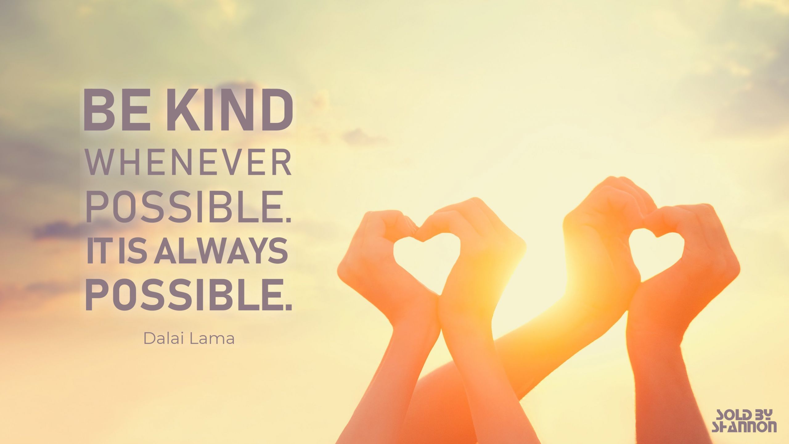 Kindness Quotes Dalai Lama
 Kindness is the best policy