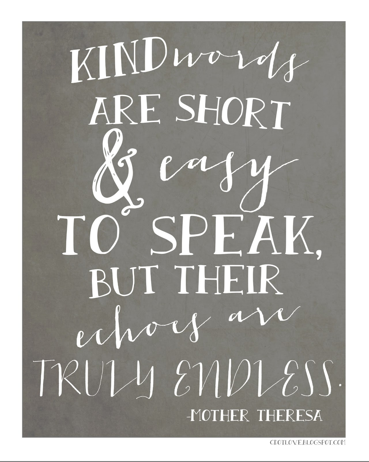 Kindness Quotes
 CdotLove Design by Kristin Clove  Kindness with free