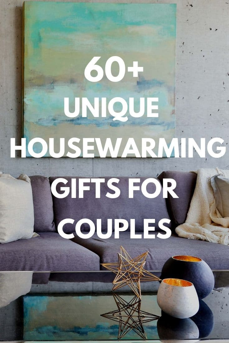 New Home Gift Ideas For Couples
 Best Housewarming Gifts for Couples 60 Unique Presents
