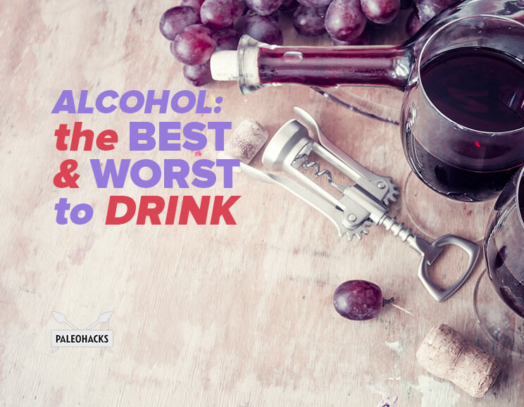 Paleo Diet Alcohol
 Paleo Alcohol The Best and Worst to Drink