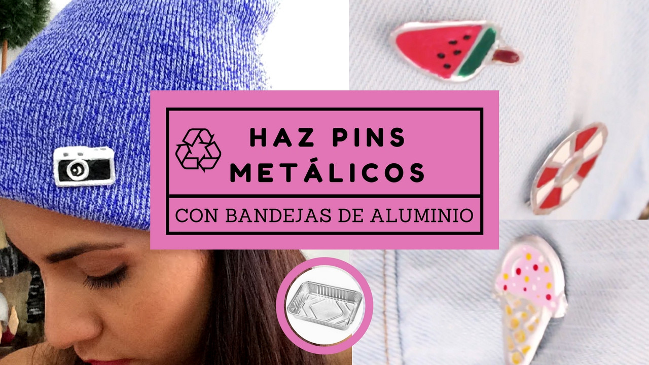 Pins Como Hacer
 Haz pins metálicos con bandejas de aluminio DIY