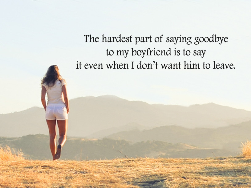Sad Goodbye Quotes
 Saying Goodbye Quotes for Him & Her