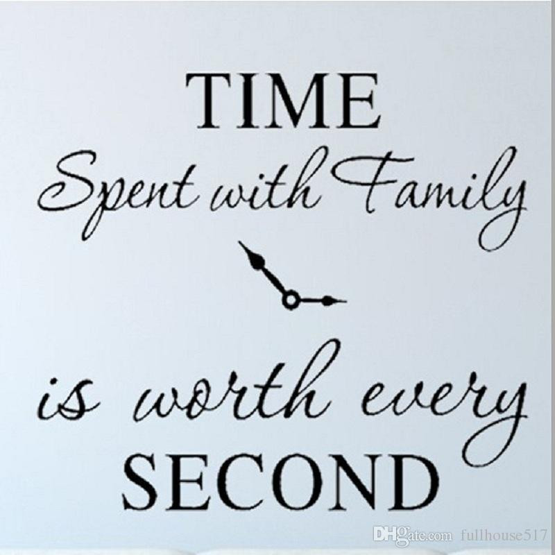 Second Family Quotes
 Time Spent With Family Is Worth Every Second Wall Stickers