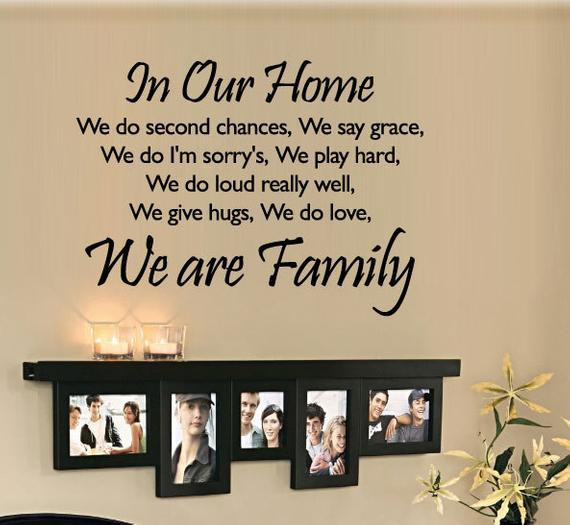 Second Family Quotes
 In Our Home we do second chances We are Family Wall Quote