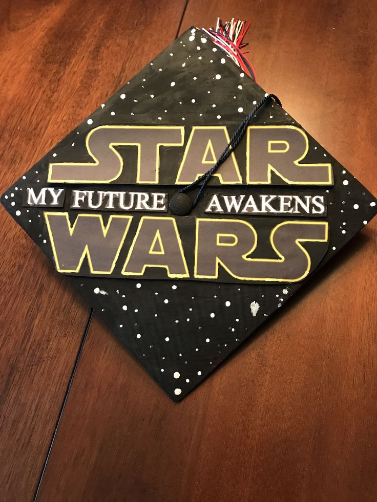 Star Wars Graduation Quotes
 Star Wars graduation cap idea My future awakens