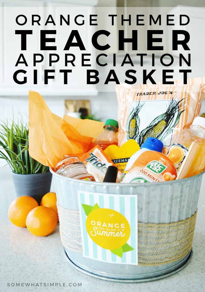 Summer Gift Basket Ideas For Teachers
 Teacher Gift Basket Orange You Glad It s Summer
