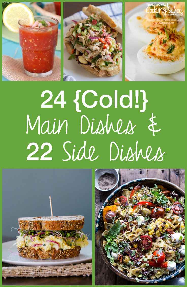 Summer Main Dishes
 24 Cold  Main Dishes & 22 Sides for Hot Summer Days