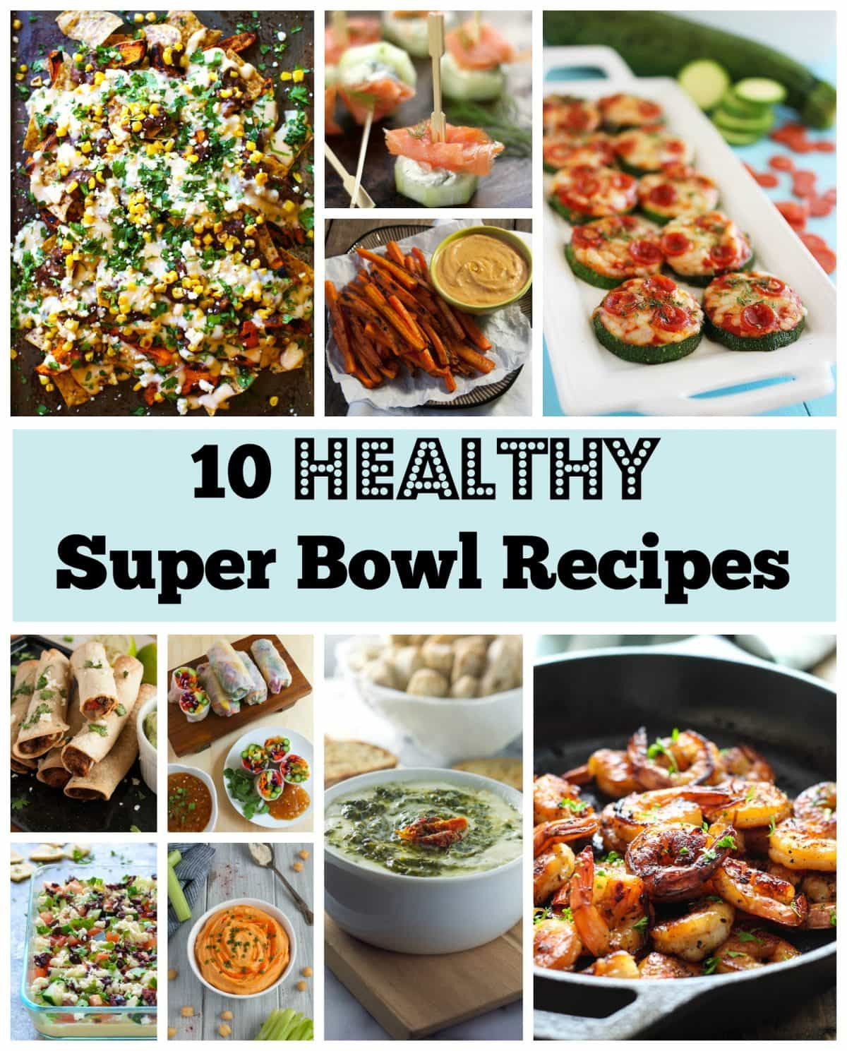 Super Bowl Recipes Healthy
 Healthy Super Bowl Recipes Feasting not Fasting