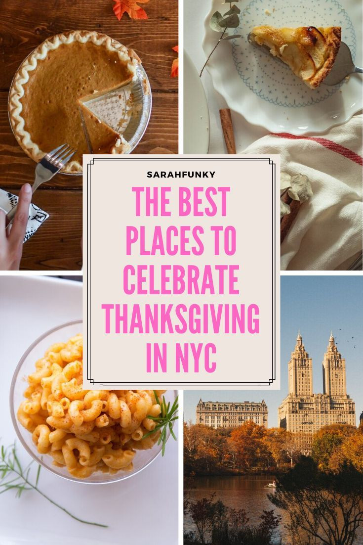 Thanksgiving Dinner New York City 2020
 14 Great Restaurants for Thanksgiving in NYC in 2020