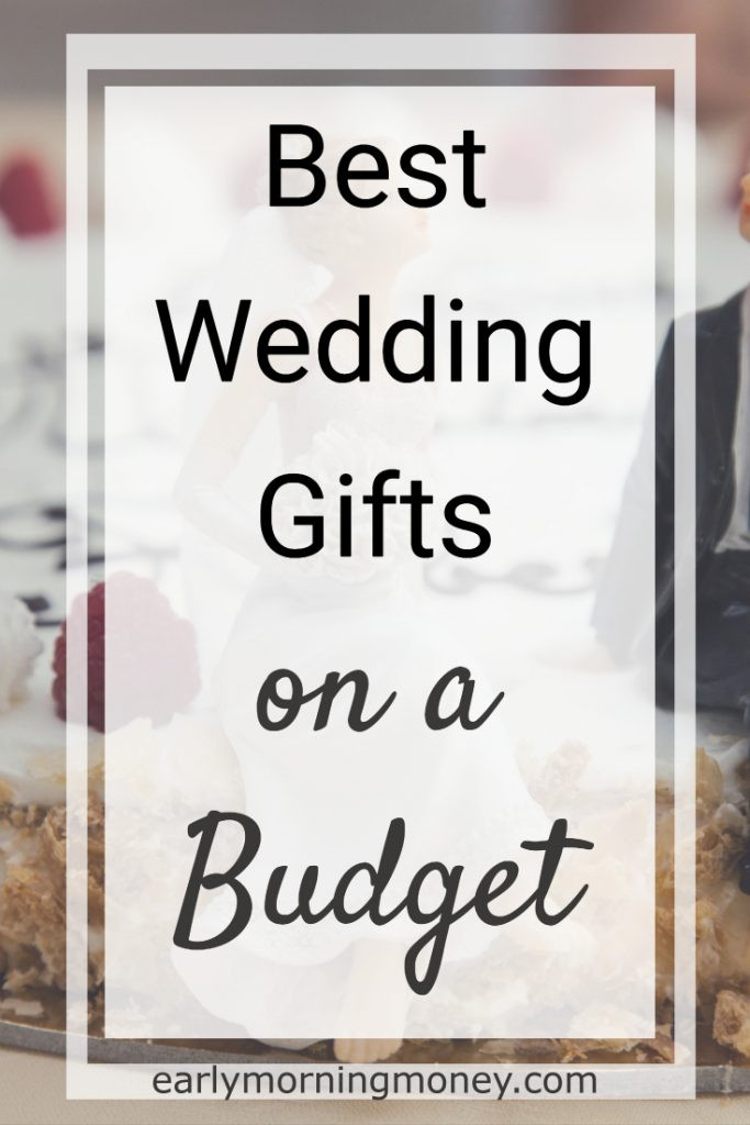 Top Ten Wedding Gifts
 Top 10 Practical Wedding Gifts on a Bud — Early Morning