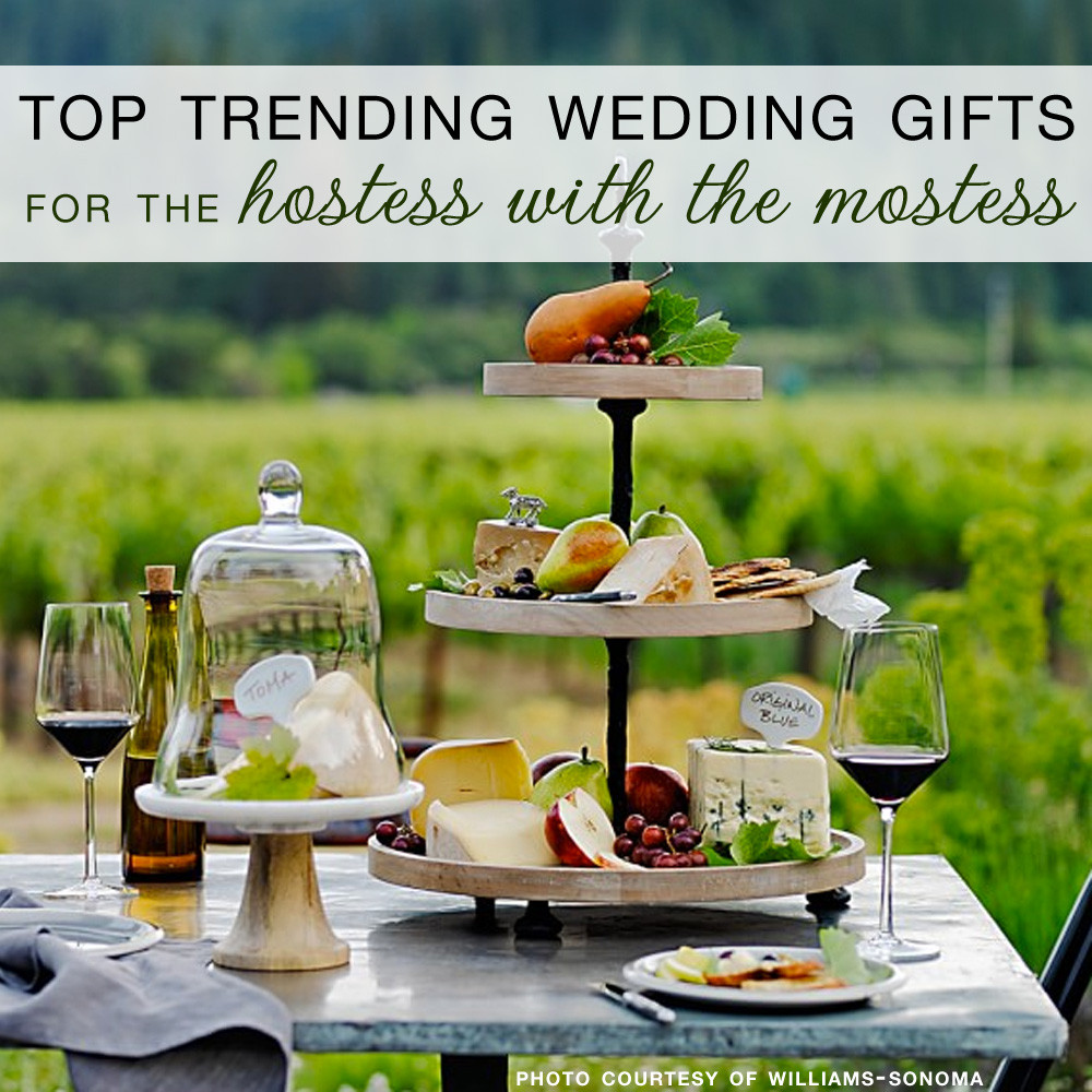 Top Ten Wedding Gifts
 Top 10 Trending Wedding Gifts for the Hostess with the