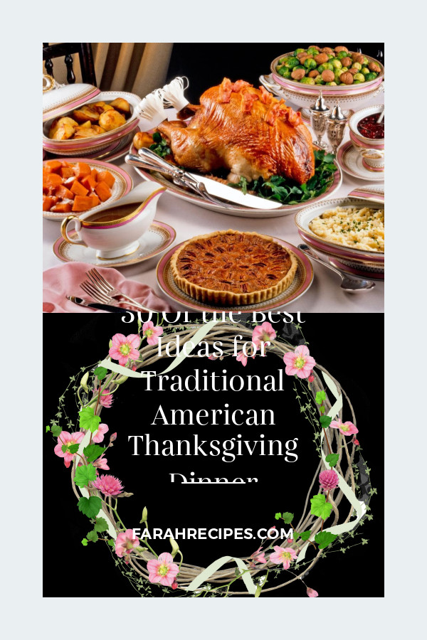 Traditional American Thanksgiving Dinner
 30 the Best Ideas for Traditional American Thanksgiving