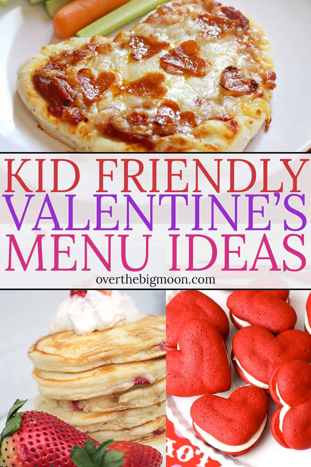 Valentine Dinners For Kids
 Kid Friendly Valentine s Day Menu Ideas Over the Big Moon